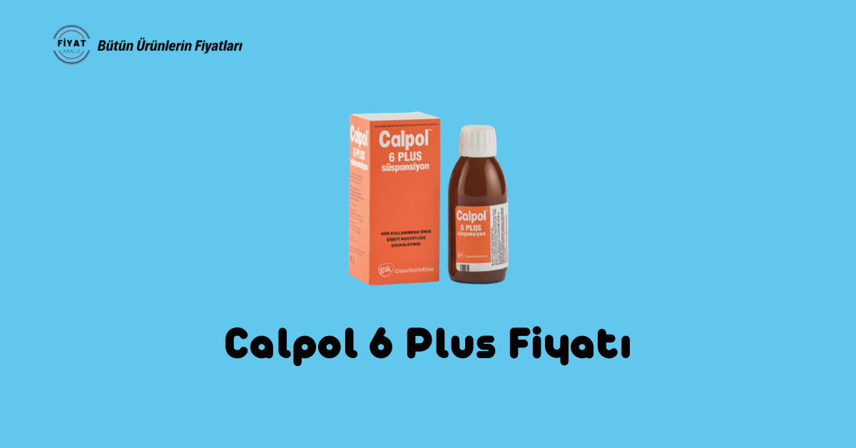 Calpol 6 Plus Fiyatı
